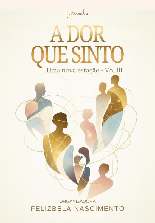 Capa do livro A Dor Que Sinto, uma nova estação, volume III